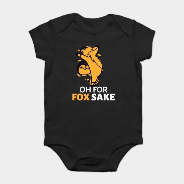 Oh For Fox Sake Baby Bodysuit by Pixel Threads 
